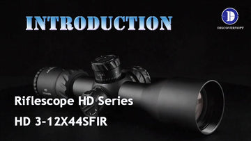 Discoveropt Optics | HD 3-12X44SFIR Rifle Scopes